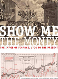 Meet the Curator: ‘Show Me the Money: The Image of Finance, 1700 to the ...