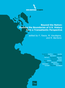 Beyond the Nation: Pushing the Boundaries of U.S. History from a Transatlantic Perspective, eds. Ferdinando Fasce, Maurizio Vaudagna, Raffaella Baritono (2013)