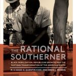 Book Review: The Rational Southerner: Black Mobilization, Republican Growth, and the Partisan Transformation of the American South by M. V. Hood III, Quentin Kidd, and Irwin L. Morris