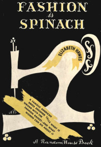 Elizabeth Hawes, Fashion is Spinach (1938)