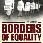 Book Review: Borders of Equality: The NAACP and the Baltimore Civil Rights Struggle, 1914-1970 by Lee Sartain