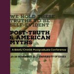 Review: BAAS PG Conference 2017 – Post-Truth and American Myths (Day One)