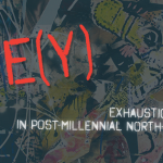 Review: Exhaustion and Regeneration in Post-Millennial North American Literature and Visual Culture