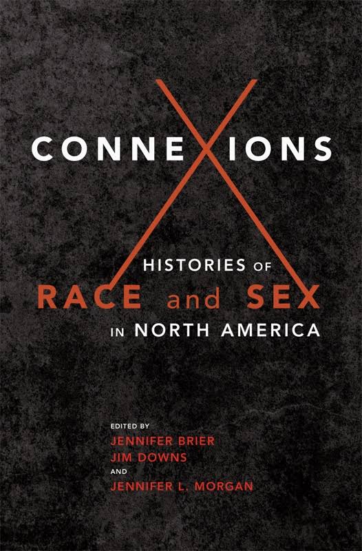 Book Review Connexions Histories of Race and Sex in