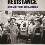 Book Review: Massive Resistance and Southern Womanhood by Rebecca Brückmann