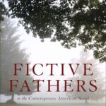 Book Review: Fictive Fathers in the Contemporary American Novel by Debra Shostak