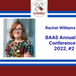 Eyes on Events: Rachel Williams, BAAS Annual Conference 2022, #2