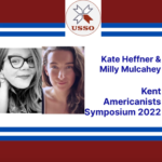 Eyes on Events: Milly Mulcahey & Kate Heffner, Kent Americanist Symposium 2022